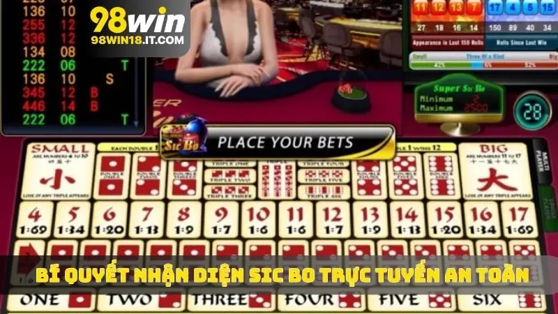 Bí quyết nhận diện Sic Bo trực tuyến an toàn