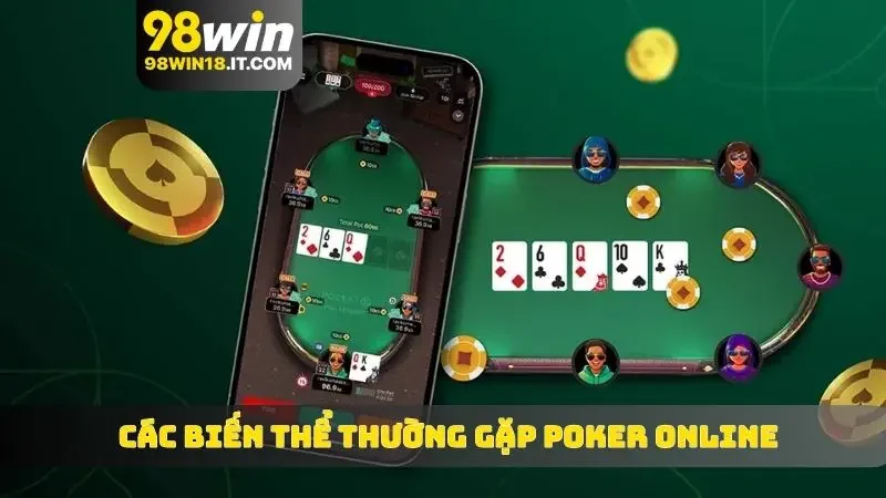 Các biến thể thường gặp Poker online