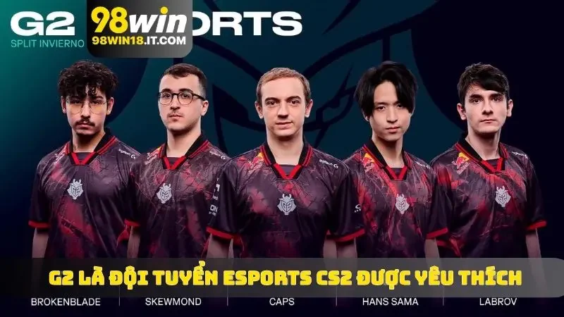 G2 là đội tuyển eSports CS2 được yêu thích
