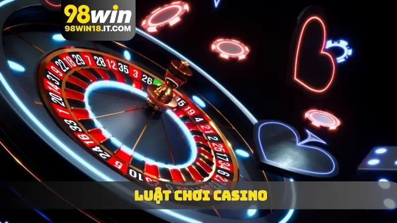 luật chơi casino