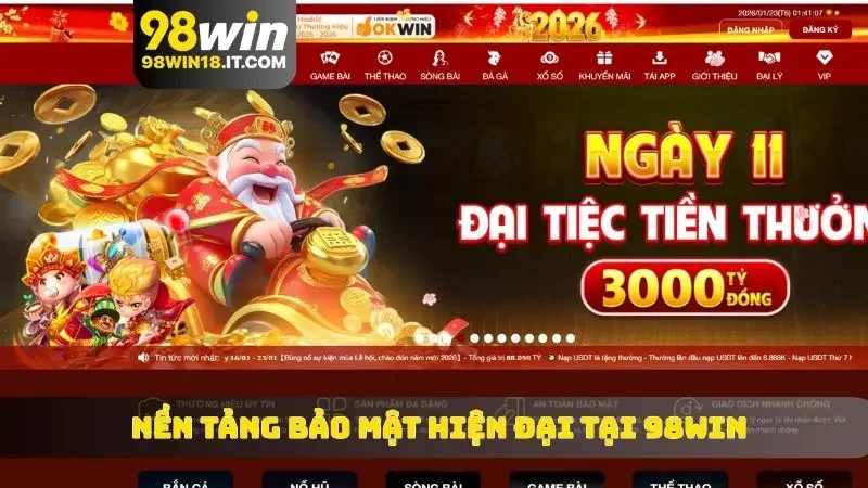 Nền tảng bảo mật hiện đại tại 98WIN