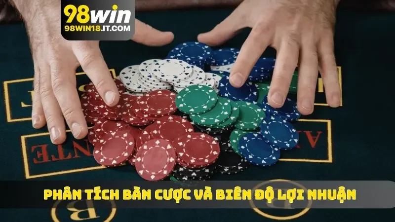 Phân tích bàn cược và biên độ lợi nhuận