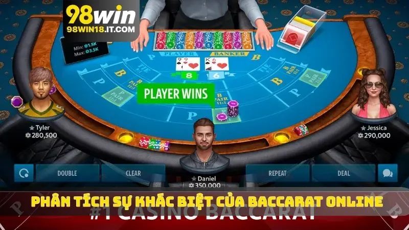 Phân tích sự khác biệt của Baccarat online