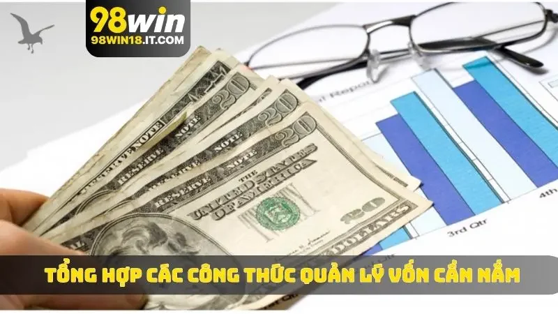 Tổng hợp các công thức quản lý vốn cần nắm