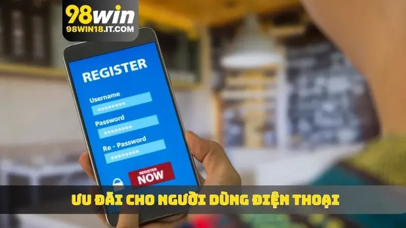 ưu đãi cho người dùng điện thoại